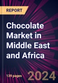 Chocolate Market in Middle East and Africa 2024-2028- Product Image