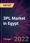 3PL Market in Egypt 2022-2026 - Product Image