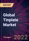 Global Tinplate Market 2022-2026 - Product Image