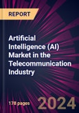 Artificial Intelligence (AI) Market in The Telecommunication Industry 2024-2028- Product Image