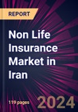 Non Life Insurance Market in Iran 2024-2028- Product Image