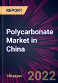 Polycarbonate Market in China 2022-2026- Product Image