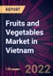 Fruits and Vegetables Market in Vietnam 2022-2026 - Product Thumbnail Image