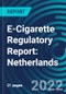 E-Cigarette Regulatory Report: Netherlands - Product Image