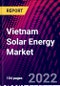 Vietnam Solar Energy Market, By Technology; By Solar Module; By End-User Industry; By Application Trend Analysis, Competitive Market Share & Forecast, 2018-2028 - Product Image
