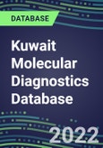 2021-2026 Kuwait Molecular Diagnostics Database: Market Shares and Forecasts for 100 Tests - Infectious and Genetic Diseases, Cancer, Forensic and Paternity Testing- Product Image