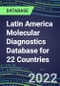 2021-2026 Latin America Molecular Diagnostics Database for 22 Countries: Market Shares and Forecasts for 100 Tests - Infectious and Genetic Diseases, Cancer, Forensic and Paternity Testing - Product Thumbnail Image