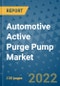 Automotive Active Purge Pump Market Outlook in 2022 and Beyond: Trends, Growth Strategies, Opportunities, Market Shares, Companies to 2030 - Product Image