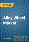 Alloy Wheel Market Outlook in 2022 and Beyond: Trends, Growth Strategies, Opportunities, Market Shares, Companies to 2030- Product Image