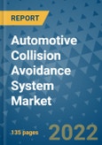 Automotive Collision Avoidance System Market Outlook in 2022 and Beyond: Trends, Growth Strategies, Opportunities, Market Shares, Companies to 2030- Product Image