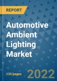 Automotive Ambient Lighting Market Outlook in 2022 and Beyond: Trends, Growth Strategies, Opportunities, Market Shares, Companies to 2030- Product Image