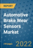 Automotive Brake Wear Sensors Market Outlook in 2022 and Beyond: Trends, Growth Strategies, Opportunities, Market Shares, Companies to 2030- Product Image