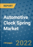 Automotive Clock Spring Market Outlook in 2022 and Beyond: Trends, Growth Strategies, Opportunities, Market Shares, Companies to 2030- Product Image