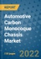 Automotive Carbon Monocoque Chassis Market Outlook in 2022 and Beyond: Trends, Growth Strategies, Opportunities, Market Shares, Companies to 2030 - Product Image