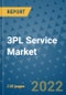 3PL Service Market Outlook in 2022 and Beyond: Trends, Growth Strategies, Opportunities, Market Shares, Companies to 2030 - Product Image