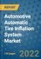 Automotive Automatic Tire Inflation System Market Outlook in 2022 and Beyond: Trends, Growth Strategies, Opportunities, Market Shares, Companies to 2030 - Product Thumbnail Image