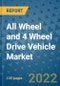 All Wheel and 4 Wheel Drive Vehicle Market Outlook in 2022 and Beyond: Trends, Growth Strategies, Opportunities, Market Shares, Companies to 2030 - Product Image