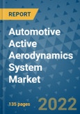 Automotive Active Aerodynamics System Market Outlook in 2022 and Beyond: Trends, Growth Strategies, Opportunities, Market Shares, Companies to 2030- Product Image
