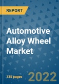 Automotive Alloy Wheel Market Outlook in 2022 and Beyond: Trends, Growth Strategies, Opportunities, Market Shares, Companies to 2030- Product Image