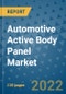 Automotive Active Body Panel Market Outlook in 2022 and Beyond: Trends, Growth Strategies, Opportunities, Market Shares, Companies to 2030 - Product Thumbnail Image