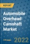 Automobile Overhead Camshaft Market Outlook in 2022 and Beyond: Trends, Growth Strategies, Opportunities, Market Shares, Companies to 2030 - Product Image