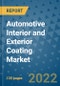 Automotive Interior and Exterior Coating Market Outlook in 2022 and Beyond: Trends, Growth Strategies, Opportunities, Market Shares, Companies to 2030 - Product Image