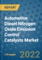 Automotive Diesel Nitrogen Oxide Emission Control Catalysts Market Outlook in 2022 and Beyond: Trends, Growth Strategies, Opportunities, Market Shares, Companies to 2030 - Product Image