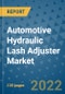 Automotive Hydraulic Lash Adjuster Market Outlook in 2022 and Beyond: Trends, Growth Strategies, Opportunities, Market Shares, Companies to 2030 - Product Thumbnail Image