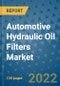 Automotive Hydraulic Oil Filters Market Outlook in 2022 and Beyond: Trends, Growth Strategies, Opportunities, Market Shares, Companies to 2030 - Product Thumbnail Image
