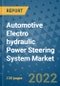 Automotive Electro hydraulic Power Steering System Market Outlook in 2022 and Beyond: Trends, Growth Strategies, Opportunities, Market Shares, Companies to 2030 - Product Thumbnail Image