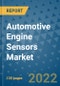 Automotive Engine Sensors Market Outlook in 2022 and Beyond: Trends, Growth Strategies, Opportunities, Market Shares, Companies to 2030 - Product Thumbnail Image
