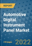 Automotive Digital Instrument Panel Market Outlook in 2022 and Beyond: Trends, Growth Strategies, Opportunities, Market Shares, Companies to 2030- Product Image