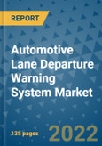 Automotive Lane Departure Warning System Market Outlook in 2022 and Beyond: Trends, Growth Strategies, Opportunities, Market Shares, Companies to 2030- Product Image