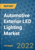 Automotive Exterior LED Lighting Market Outlook in 2022 and Beyond: Trends, Growth Strategies, Opportunities, Market Shares, Companies to 2030- Product Image