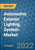 Automotive Exterior Lighting System Market Outlook in 2022 and Beyond: Trends, Growth Strategies, Opportunities, Market Shares, Companies to 2030- Product Image
