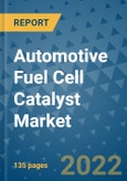 Automotive Fuel Cell Catalyst Market Outlook in 2022 and Beyond: Trends, Growth Strategies, Opportunities, Market Shares, Companies to 2030- Product Image