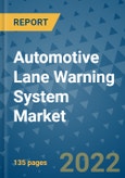 Automotive Lane Warning System Market Outlook in 2022 and Beyond: Trends, Growth Strategies, Opportunities, Market Shares, Companies to 2030- Product Image