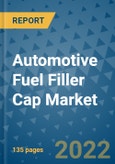 Automotive Fuel Filler Cap Market Outlook in 2022 and Beyond: Trends, Growth Strategies, Opportunities, Market Shares, Companies to 2030- Product Image