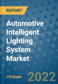Automotive Intelligent Lighting System Market Outlook in 2022 and Beyond: Trends, Growth Strategies, Opportunities, Market Shares, Companies to 2030- Product Image