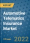 Automotive Telematics Insurance Market Outlook in 2022 and Beyond: Trends, Growth Strategies, Opportunities, Market Shares, Companies to 2030 - Product Image