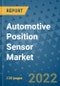 Automotive Position Sensor Market Outlook in 2022 and Beyond: Trends, Growth Strategies, Opportunities, Market Shares, Companies to 2030 - Product Image