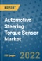 Automotive Steering Torque Sensor Market Outlook in 2022 and Beyond: Trends, Growth Strategies, Opportunities, Market Shares, Companies to 2030 - Product Image