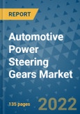 Automotive Power Steering Gears Market Outlook in 2022 and Beyond: Trends, Growth Strategies, Opportunities, Market Shares, Companies to 2030- Product Image