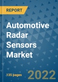 Automotive Radar Sensors Market Outlook in 2022 and Beyond: Trends, Growth Strategies, Opportunities, Market Shares, Companies to 2030- Product Image