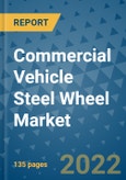 Commercial Vehicle Steel Wheel Market Outlook in 2022 and Beyond: Trends, Growth Strategies, Opportunities, Market Shares, Companies to 2030- Product Image