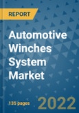 Automotive Winches System Market Outlook in 2022 and Beyond: Trends, Growth Strategies, Opportunities, Market Shares, Companies to 2030- Product Image