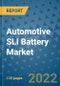 Automotive SLI Battery Market Outlook in 2022 and Beyond: Trends, Growth Strategies, Opportunities, Market Shares, Companies to 2030 - Product Image