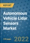 Autonomous Vehicle Lidar Sensors Market Outlook in 2022 and Beyond: Trends, Growth Strategies, Opportunities, Market Shares, Companies to 2030 - Product Image