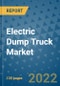 Electric Dump Truck Market Outlook in 2022 and Beyond: Trends, Growth Strategies, Opportunities, Market Shares, Companies to 2030 - Product Image
