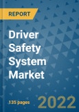 Driver Safety System Market Outlook in 2022 and Beyond: Trends, Growth Strategies, Opportunities, Market Shares, Companies to 2030- Product Image